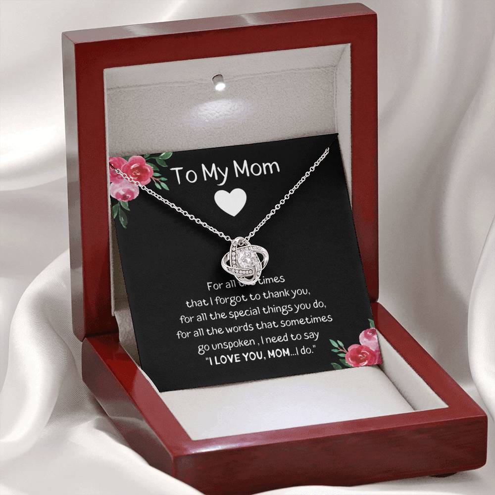 To My Mom Love Knot Necklace - For All The Times