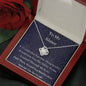 To My Sister - If I Could Give You - Love Knot Necklace