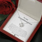 To My Granddaughter - If Ever There Is A Day - Love Knot Necklace