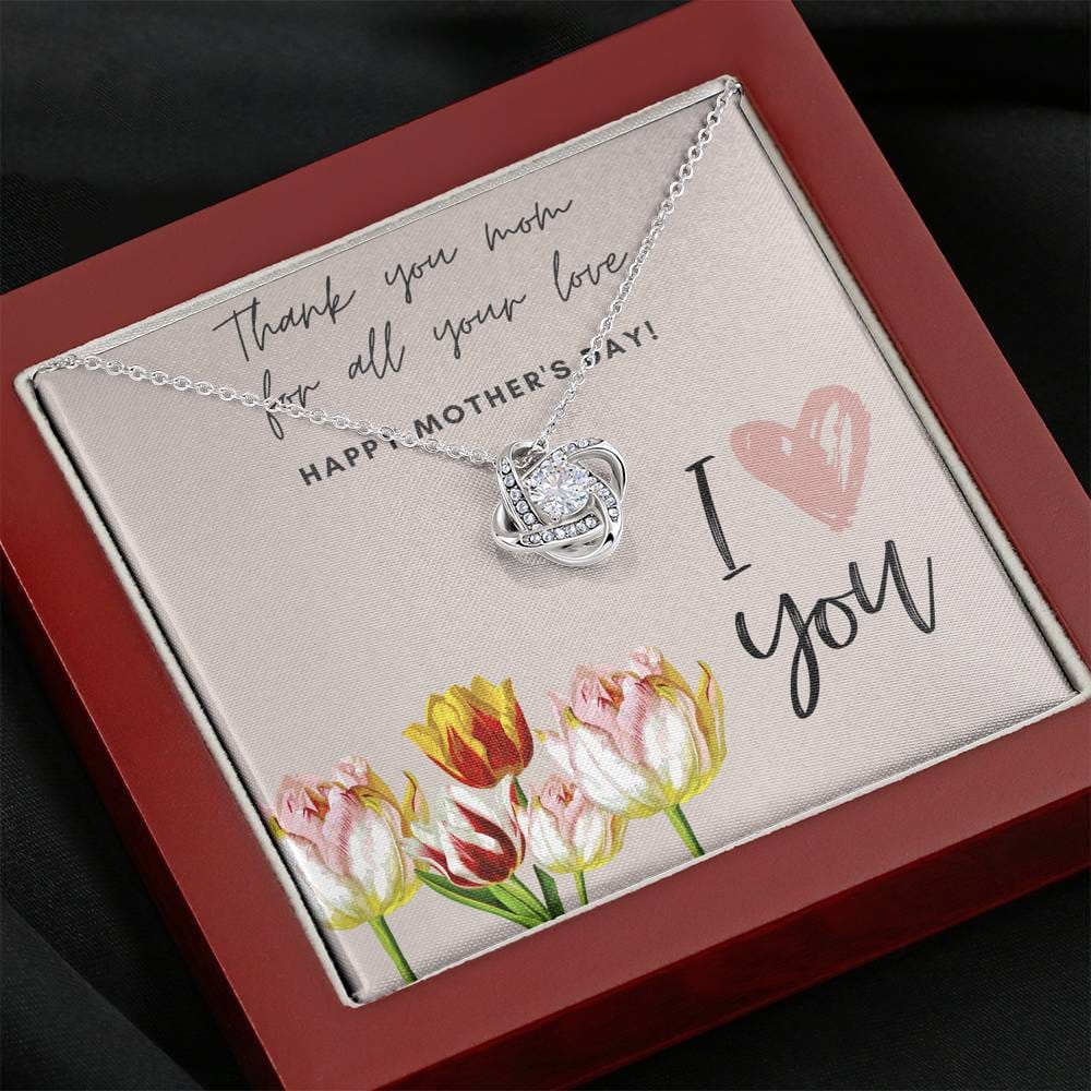 Thank You Mom For All Your Love - Love Knot Necklace