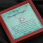 To My Beautiful Daughter - If Ever There Is A Tomorrow - Love Knot Necklace