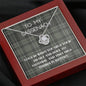 To My Sassenach - Love Is - Love Knot Necklace