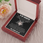 To My Daughter - Never Fear - Love Knot Necklace