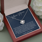 Meine Mama - Du Bist Etwas Ganz Besonderes - Love Knot Necklace