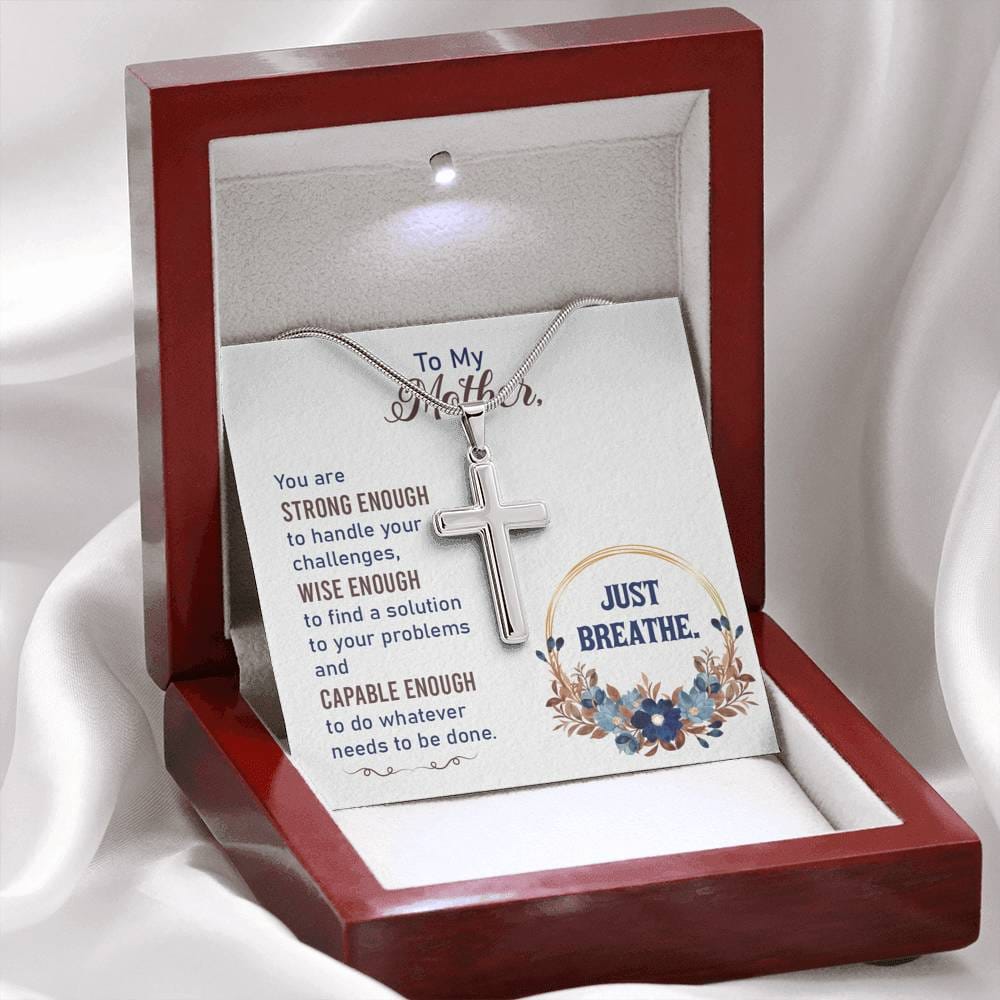 To My Mother - Just Breathe - Cross Necklace