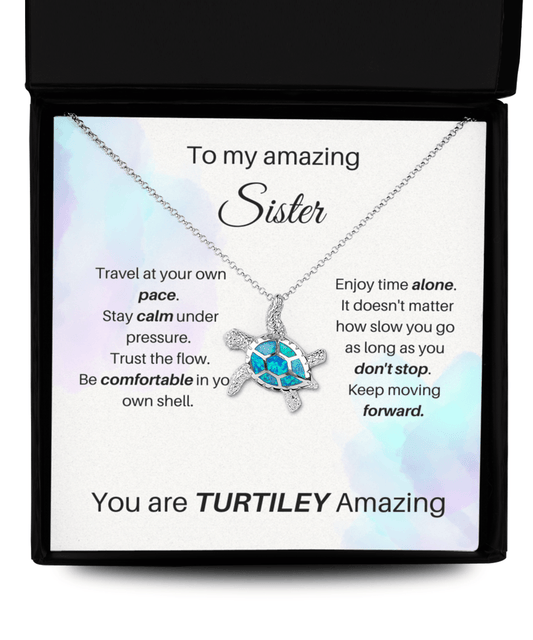 To My Amazing Sister - You Are Turtiley Amazing - Opal Turtle Necklace