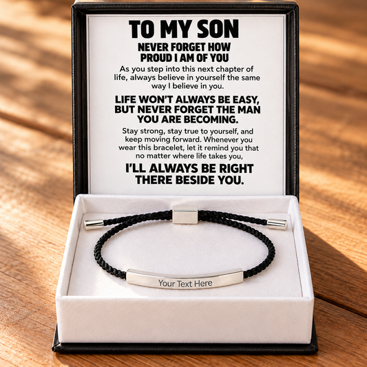 To My Son – Always Be Right There Beside You – Personalized Inspirational Engraved Bracelet