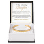 To My Amazing Daughter | Love You Now & Forever | Custom Engraved Cuff Bracelet