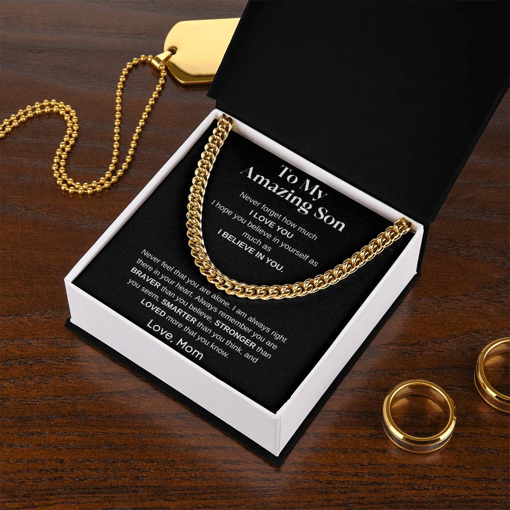 To My Amazing Son - I Believe In You - Cuban Link Chain
