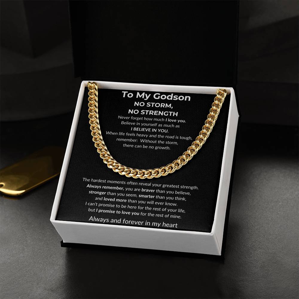 To My Godson - No Storm, No Strength | Never Forget How Much I Love You | Cuban Link Chain