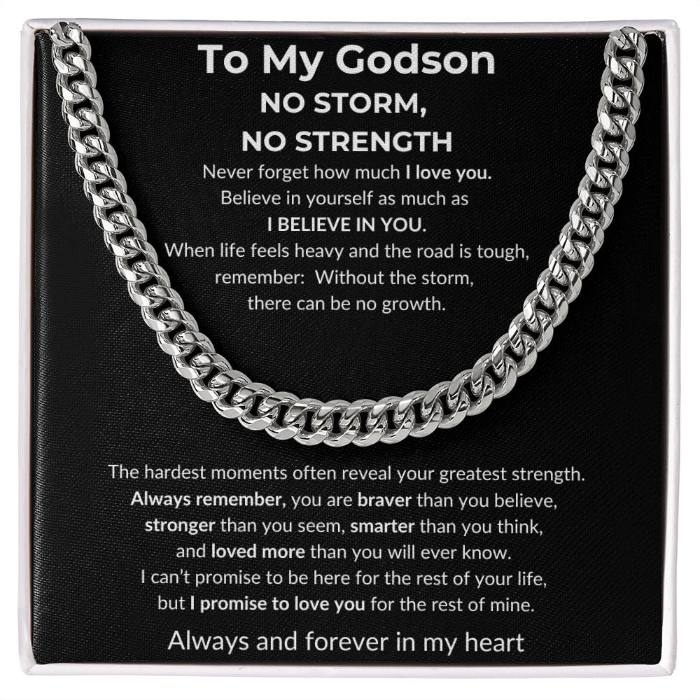 To My Godson - No Storm, No Strength | Never Forget How Much I Love You | Cuban Link Chain