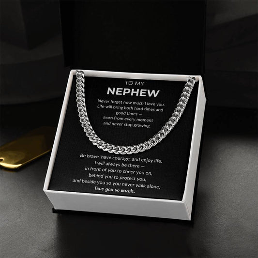 To My Nephew | Never Stop Growing | Cuban Link Chain