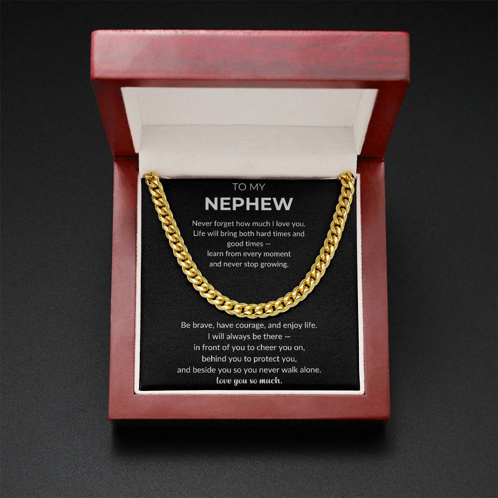 To My Nephew | Never Stop Growing | Cuban Link Chain