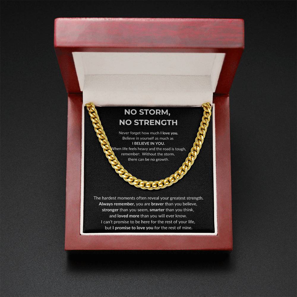 No Storm No Strength | I Believe In You | Cuban Link Chain