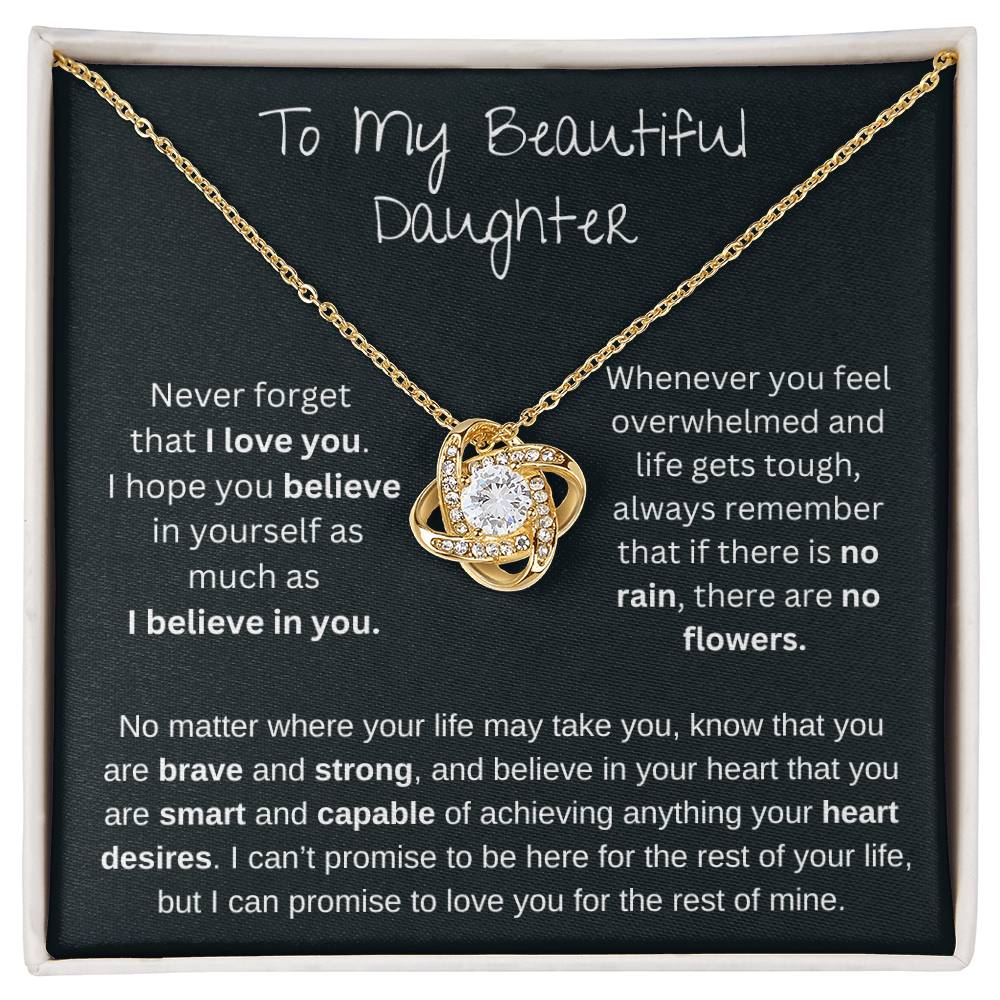 To My Beautiful Daughter | If There Is No Rain, There Are No Flowers | Love Knot Necklace