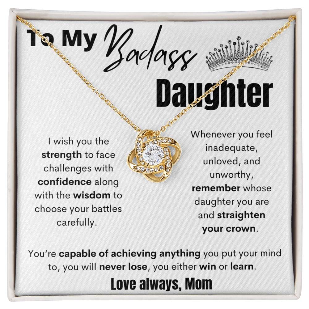 To My Badass Daughter - Straighten Your Crown - Love Knot Necklace