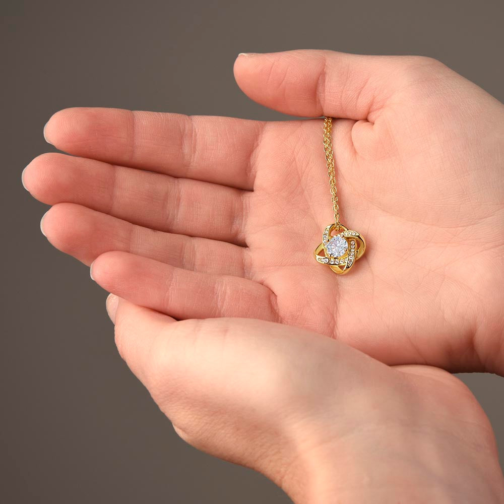 No Rain No Flowers - I Believe In You - Love Knot Necklace