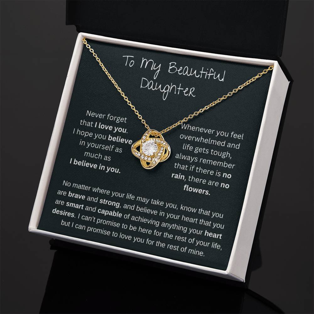 To My Beautiful Daughter | If There Is No Rain, There Are No Flowers | Love Knot Necklace