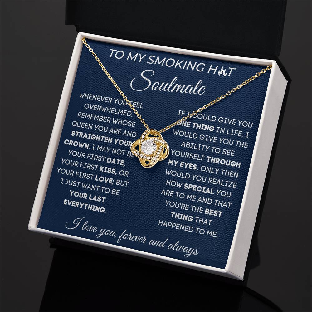 To My Smoking Hot Soulmate - Love Knot Necklace