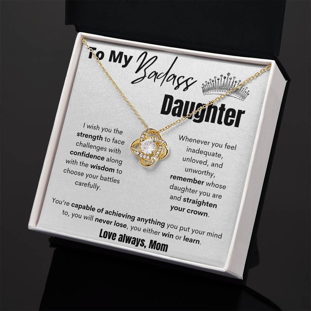 To My Badass Daughter - Straighten Your Crown - Love Knot Necklace