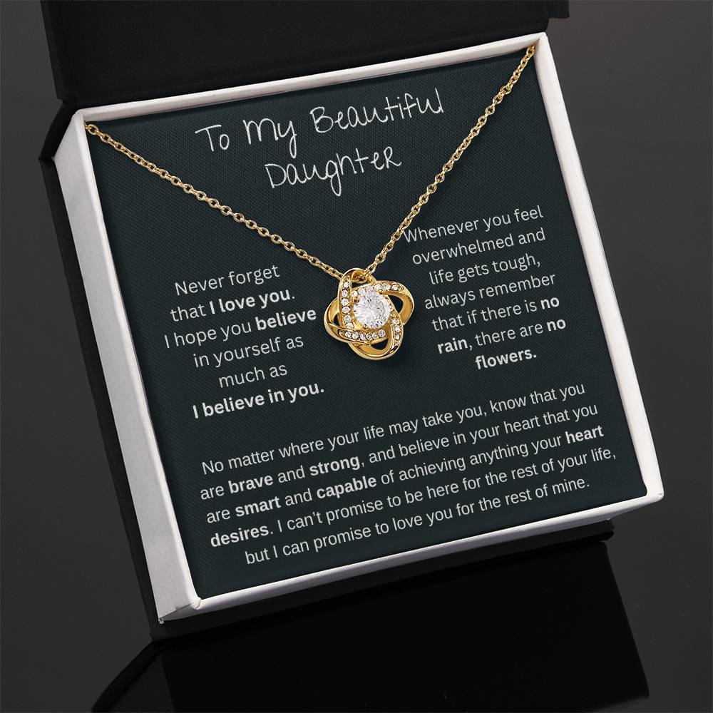 To My Beautiful Daughter | If There Is No Rain, There Are No Flowers | Love Knot Necklace