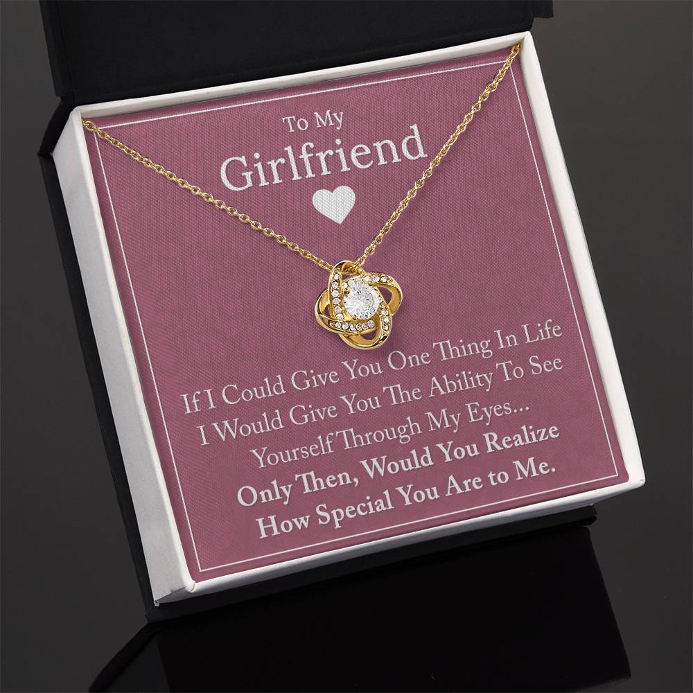 To My Girlfriend - If I Could Give You One Thing - Love Knot Necklace