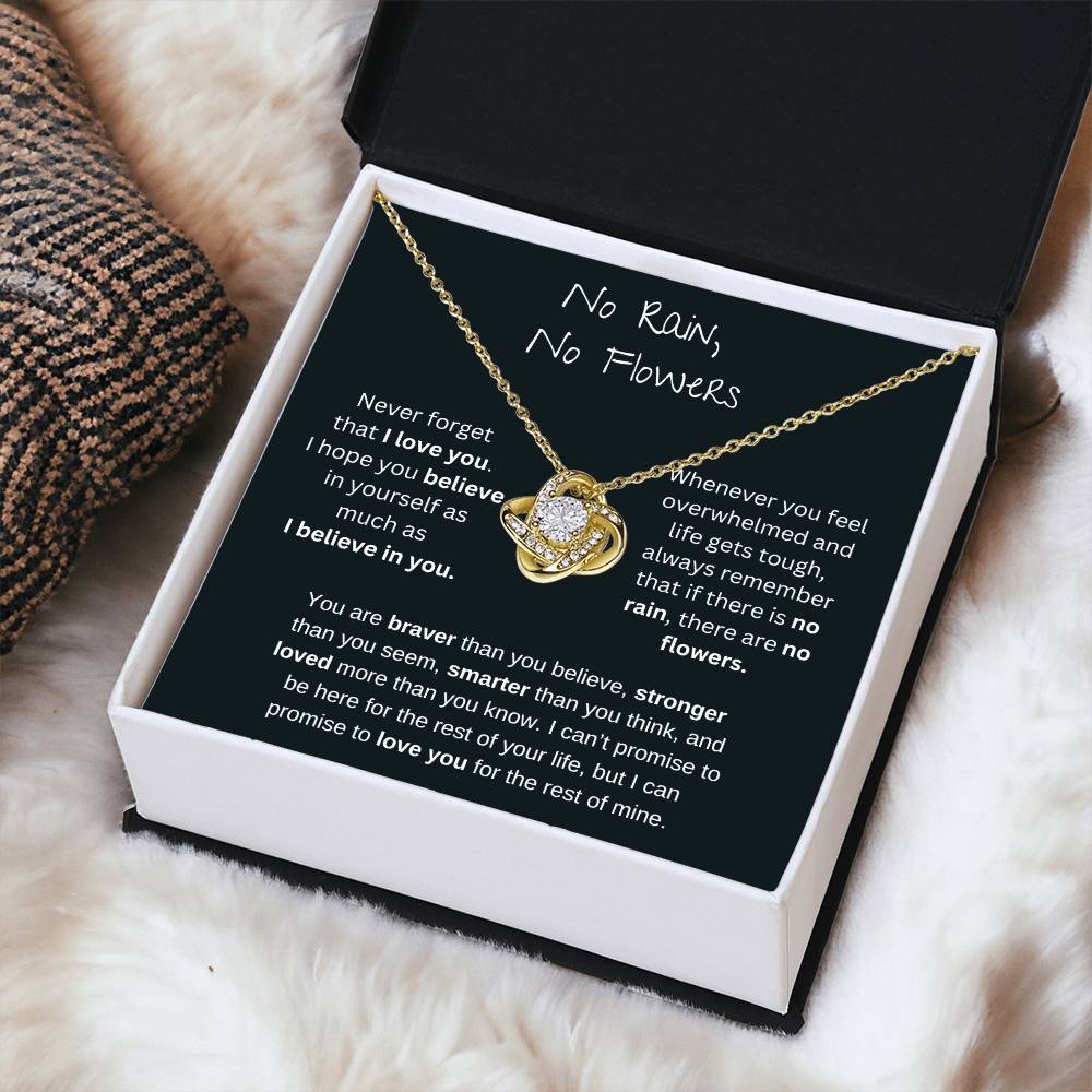 No Rain No Flowers - I Believe In You - Love Knot Necklace