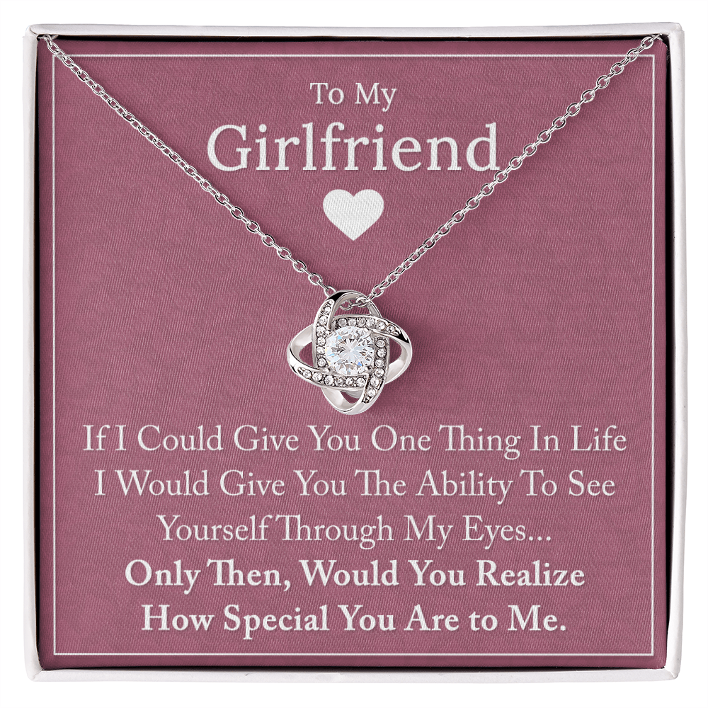 To My Girlfriend - If I Could Give You One Thing - Love Knot Necklace