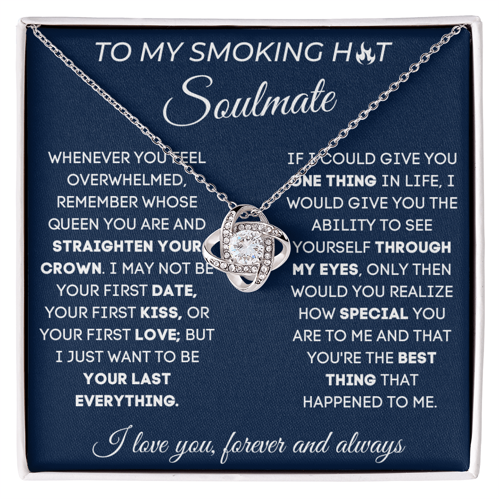 To My Smoking Hot Soulmate - Love Knot Necklace