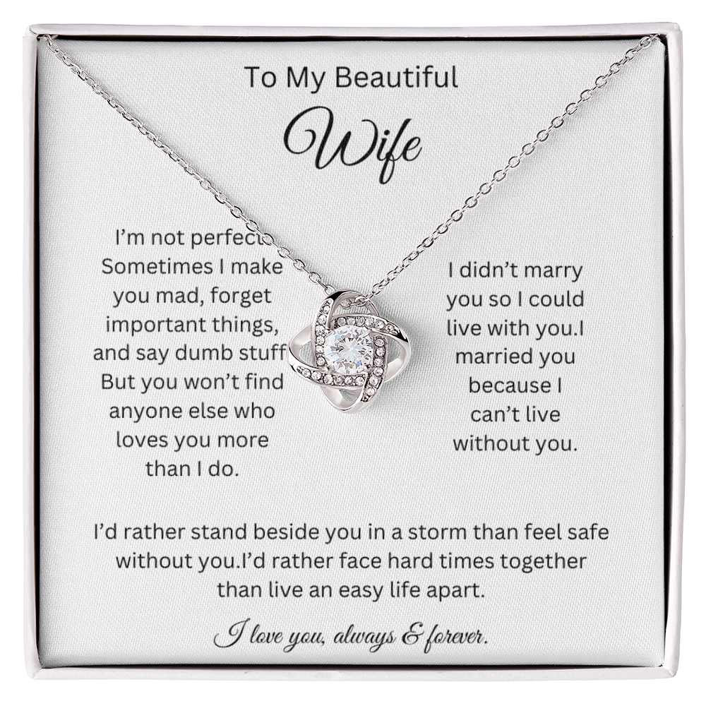 To My Beautiful Wife - I Can't Live Without You - Love Knot Necklace