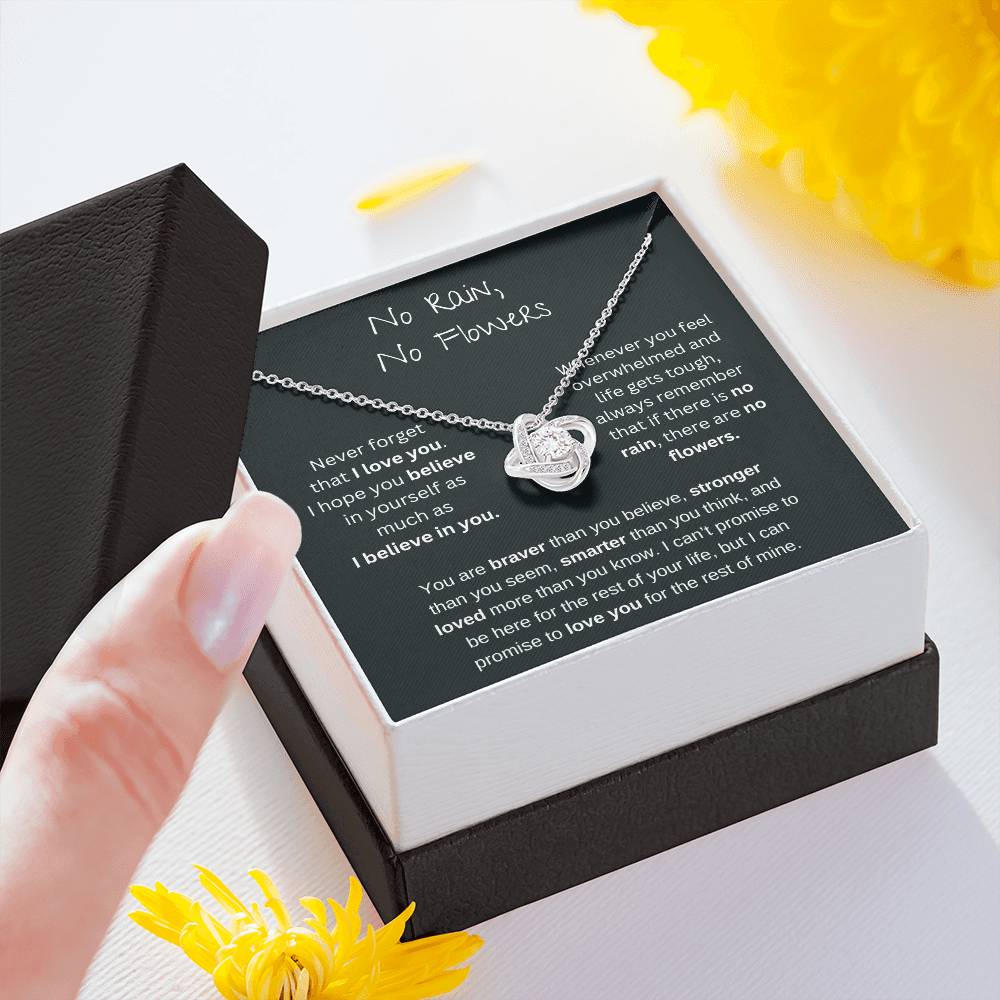 No Rain No Flowers - I Believe In You - Love Knot Necklace