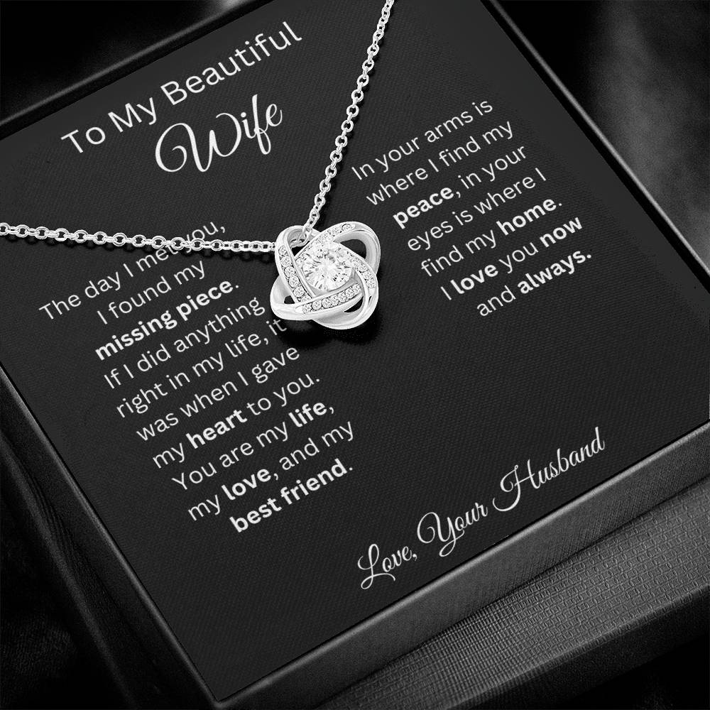 To My Beautiful Wife - My Missing Piece - Love Knot Necklace