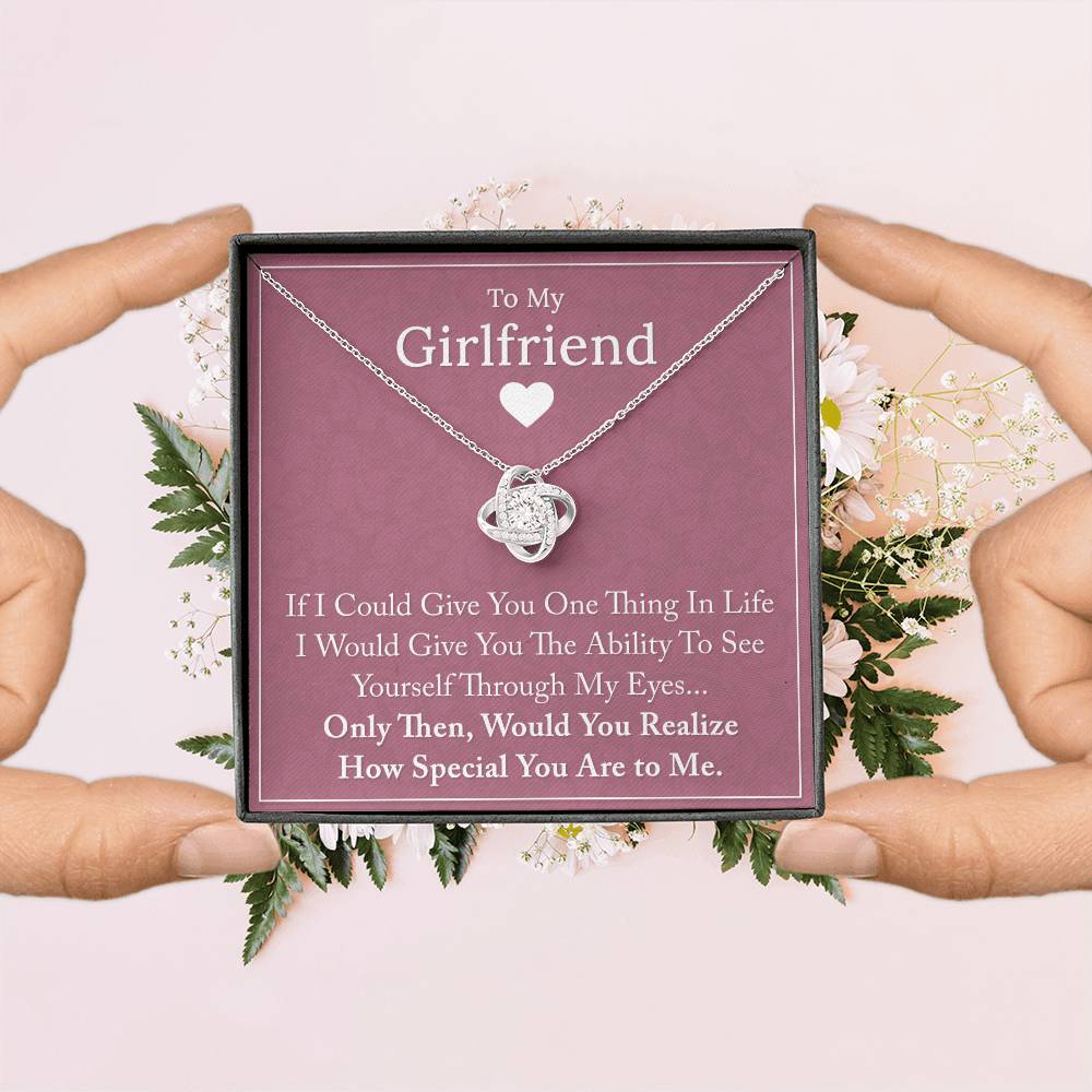 To My Girlfriend - If I Could Give You One Thing - Love Knot Necklace