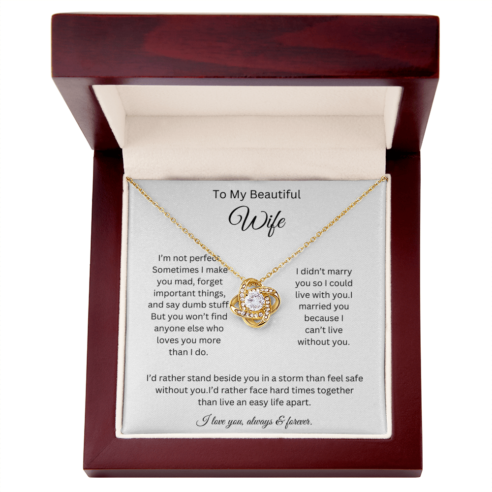 To My Beautiful Wife - I Can't Live Without You - Love Knot Necklace