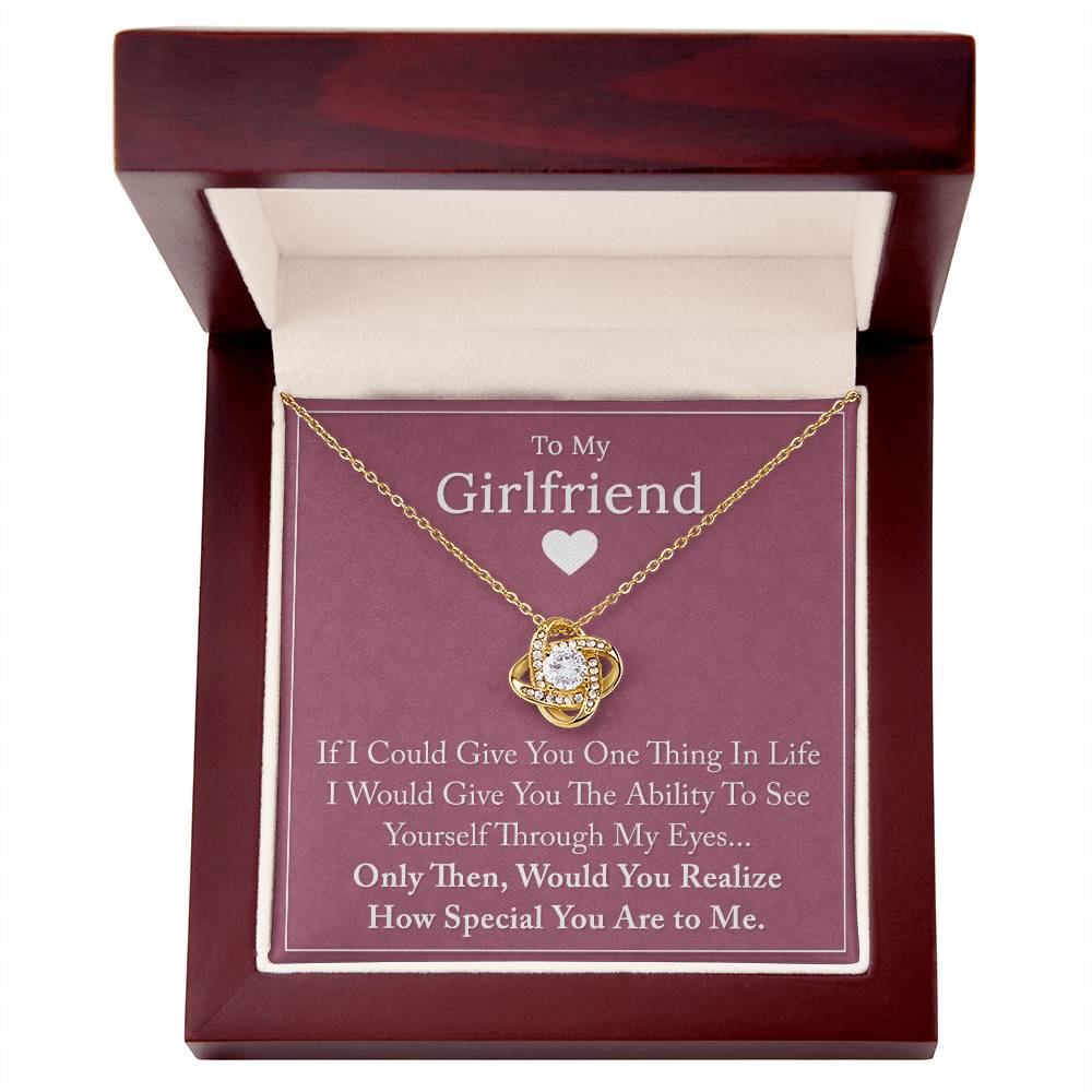 To My Girlfriend - If I Could Give You One Thing - Love Knot Necklace
