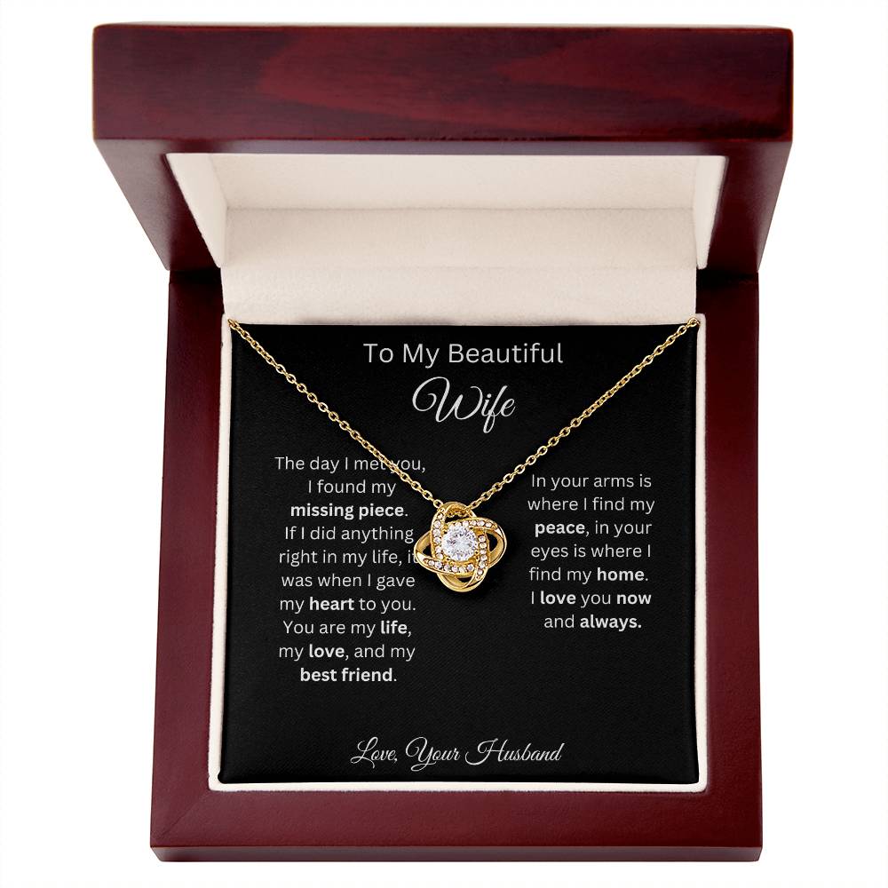 To My Beautiful Wife - My Missing Piece - Love Knot Necklace