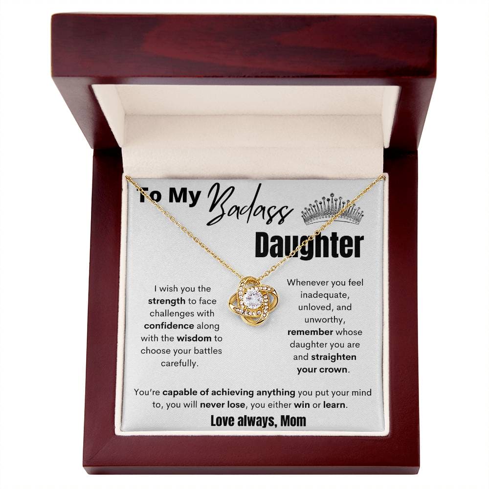 To My Badass Daughter - Straighten Your Crown - Love Knot Necklace