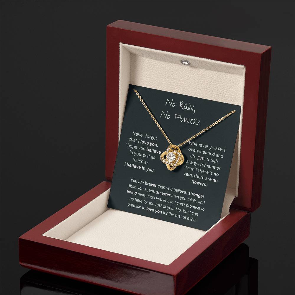 No Rain No Flowers - I Believe In You - Love Knot Necklace
