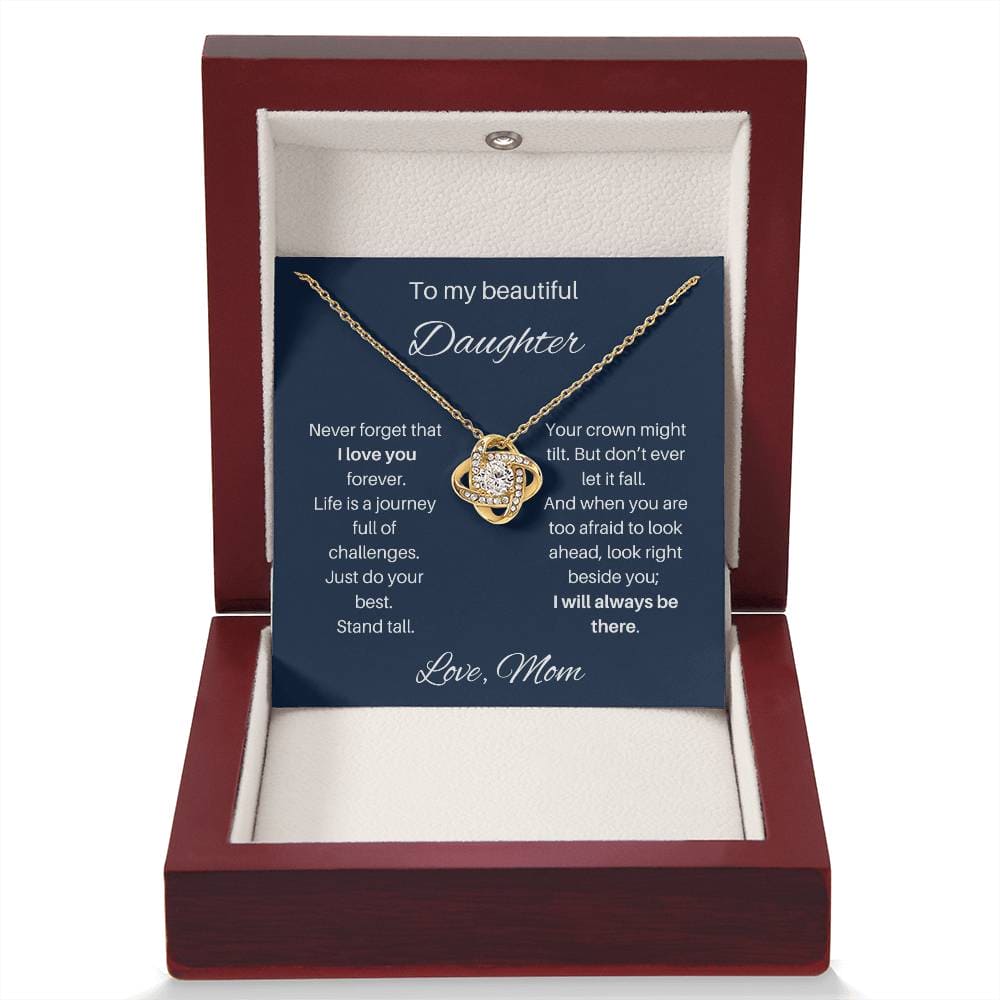 To My Beautiful Daughter | I Will Always Be There | Love Knot Necklace