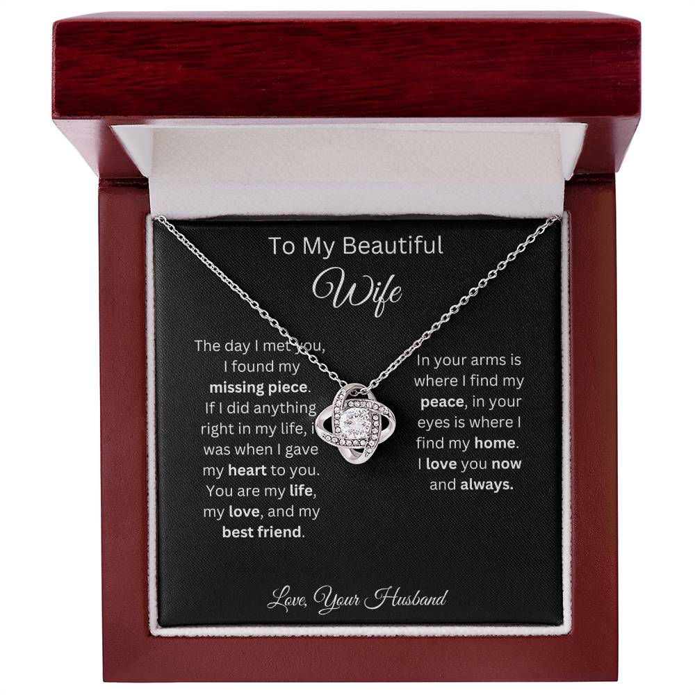 To My Beautiful Wife - My Missing Piece - Love Knot Necklace