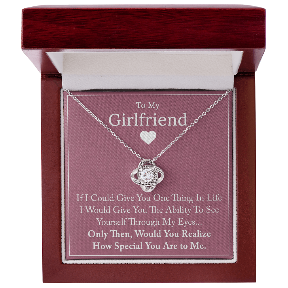 To My Girlfriend - If I Could Give You One Thing - Love Knot Necklace