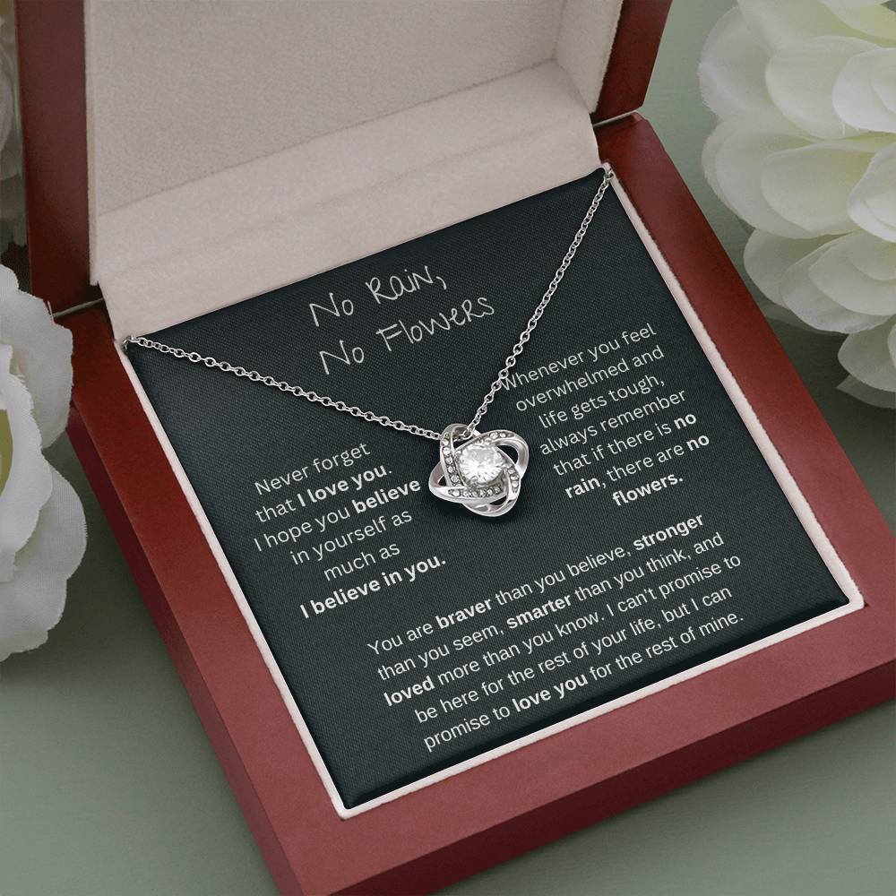 No Rain No Flowers - I Believe In You - Love Knot Necklace