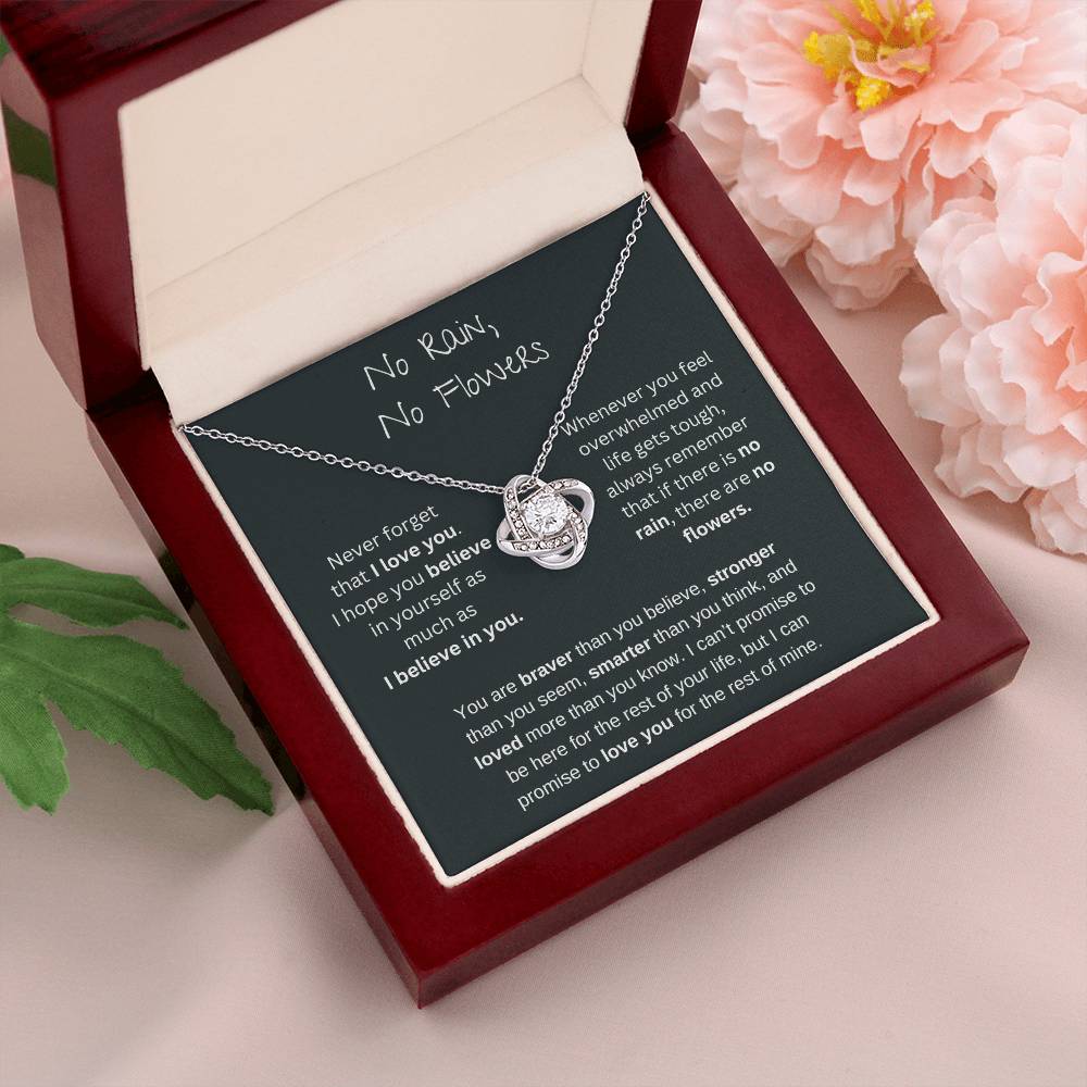 No Rain No Flowers - I Believe In You - Love Knot Necklace