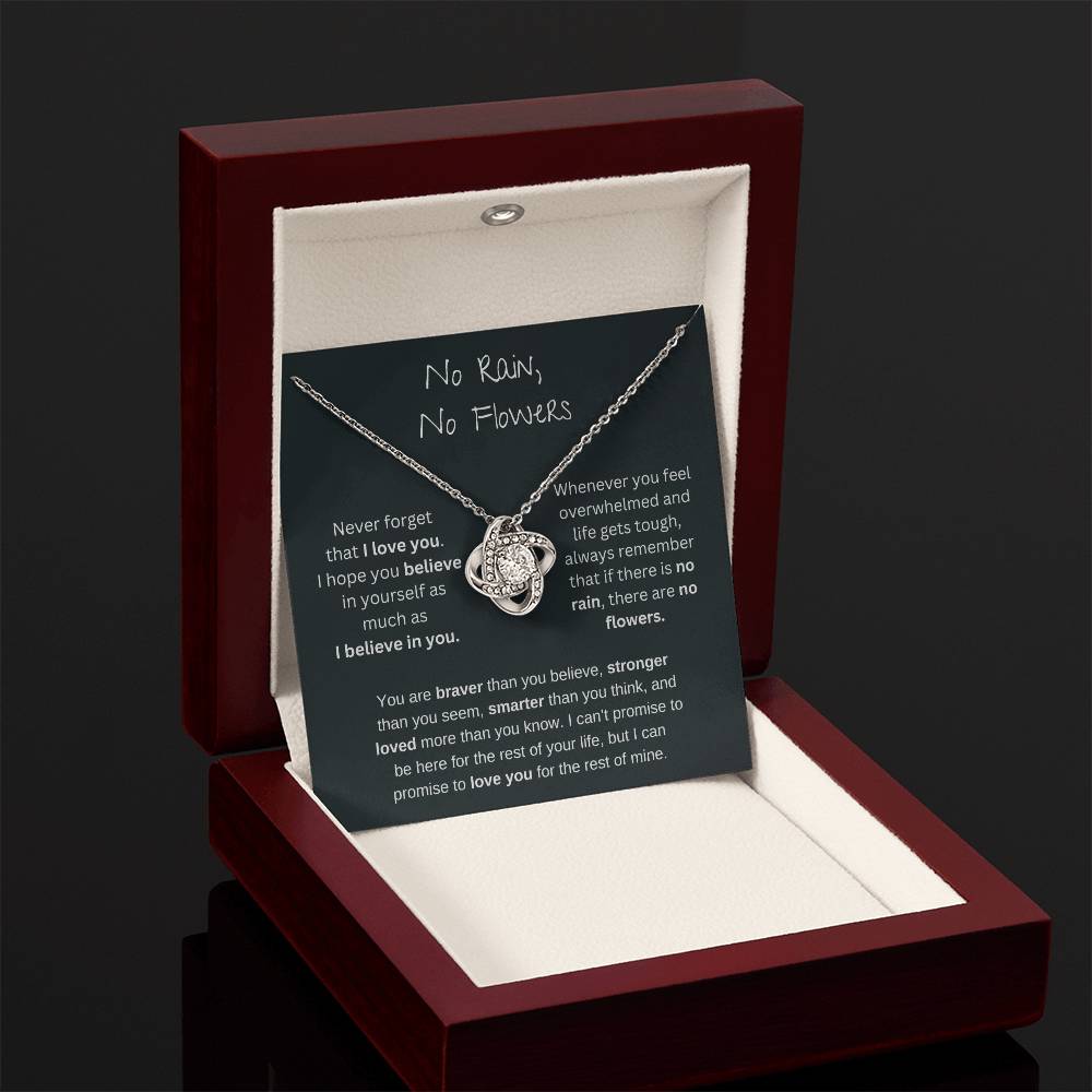 No Rain No Flowers - I Believe In You - Love Knot Necklace
