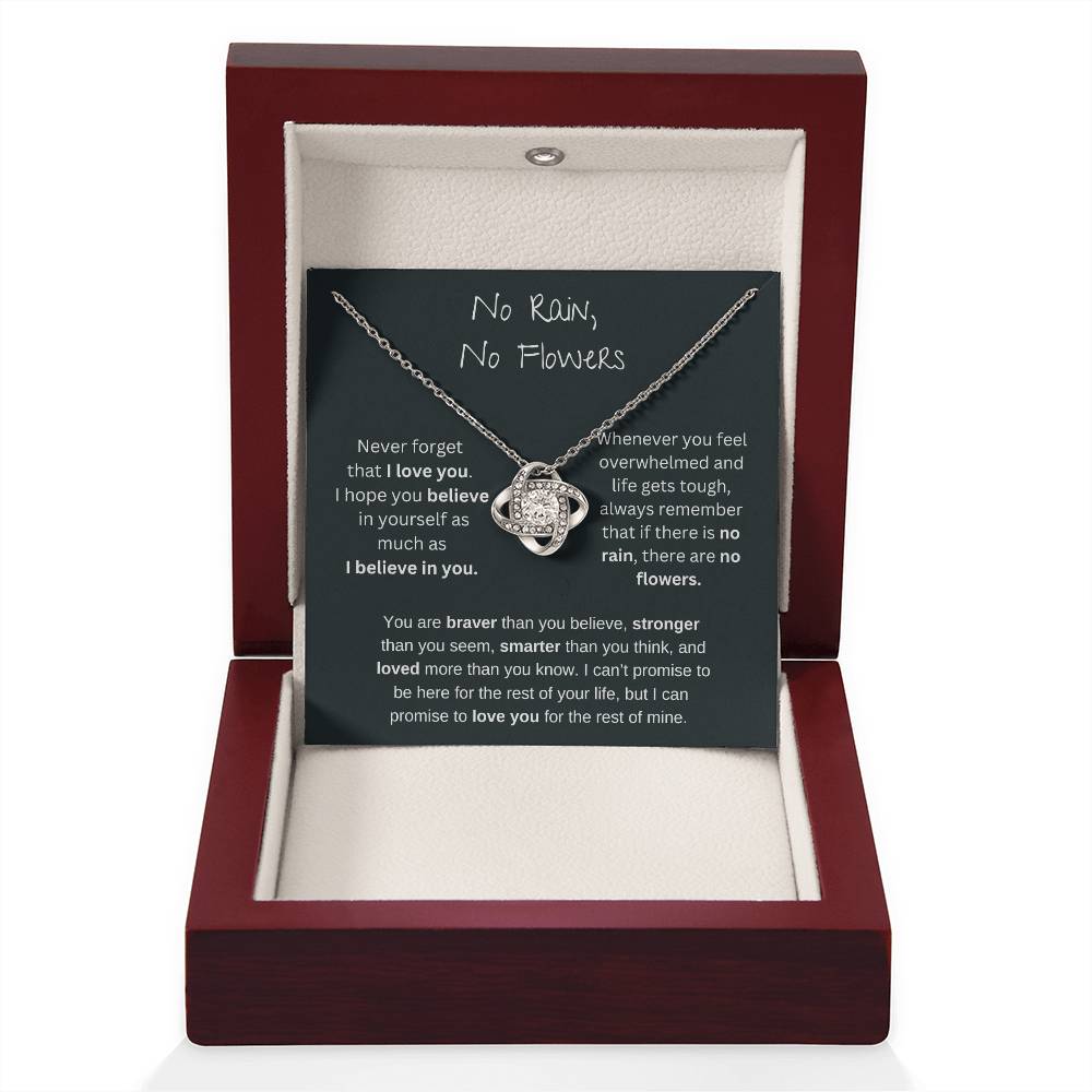 No Rain No Flowers - I Believe In You - Love Knot Necklace