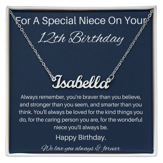 For A Special Niece On Your 12th Birthday | We love you always & forever | Custom Name Necklace