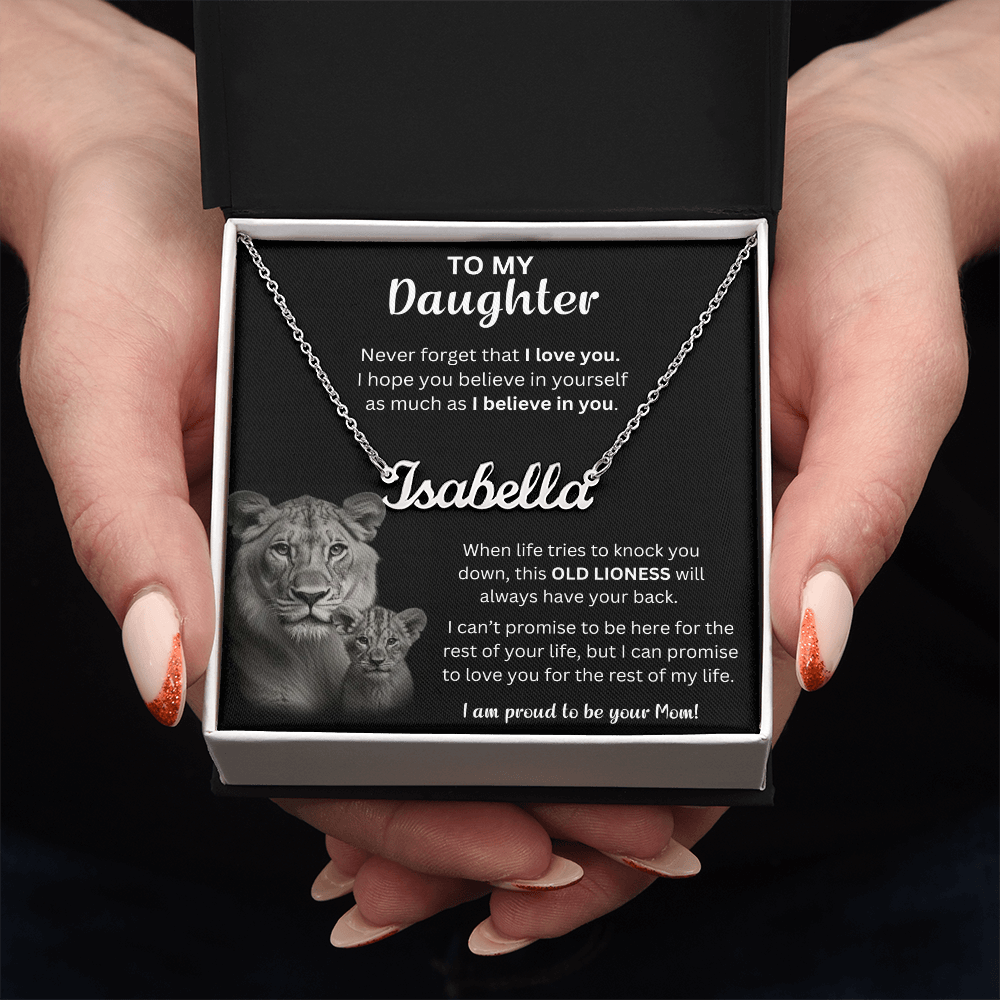 To My Daughter Never Forger That I Love You - Custom Name Necklace