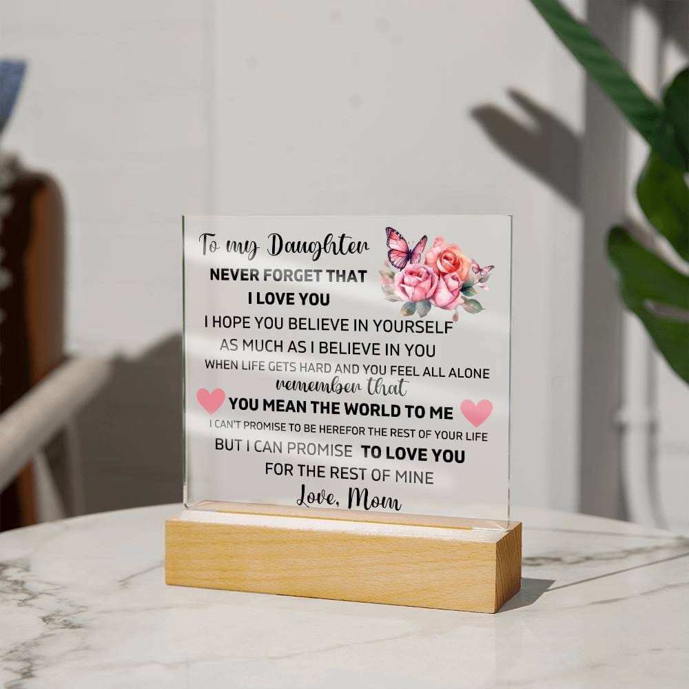 To My Daughter - You Mean The World To Me - Square Acrylic Plaque