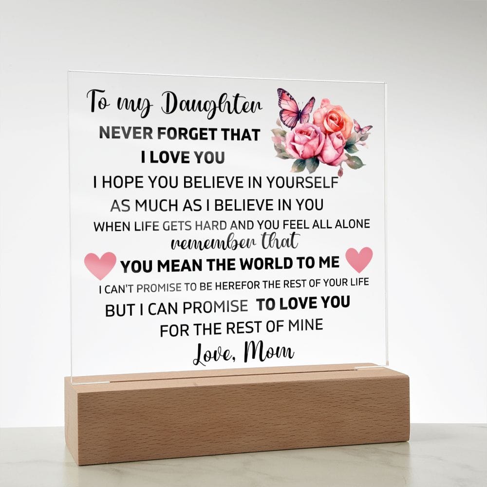 To My Daughter - You Mean The World To Me - Square Acrylic Plaque