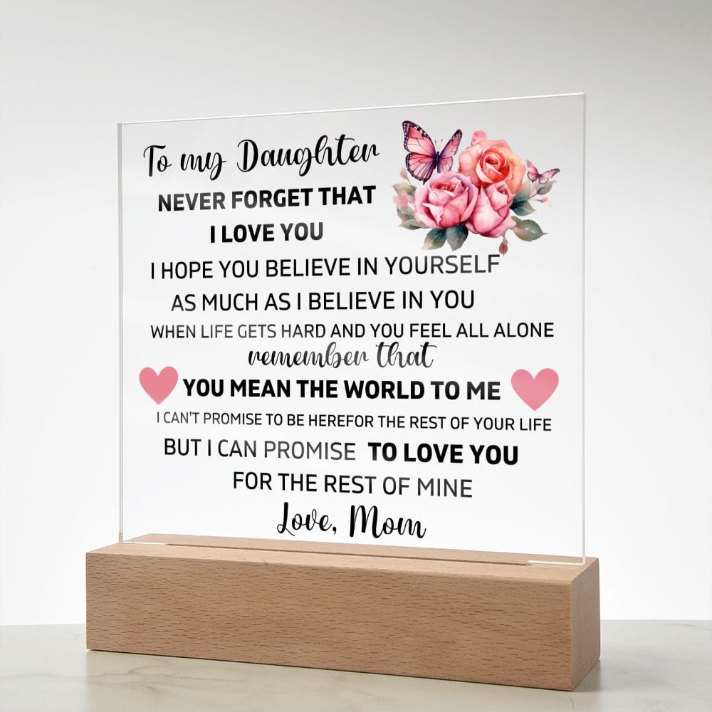 To My Daughter - You Mean The World To Me - Square Acrylic Plaque